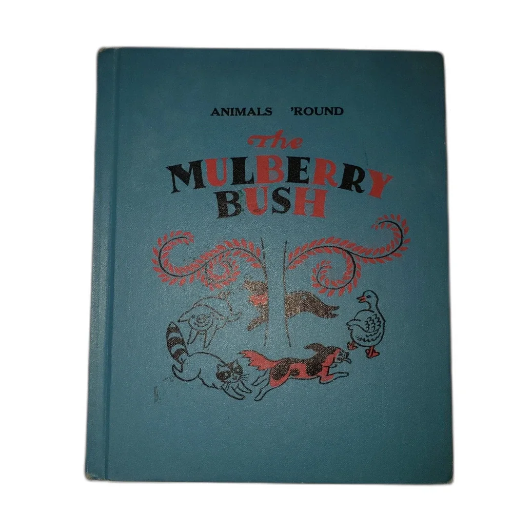 Vintage 1950's Animals 'Round The Mulberry Bush Garden City Books Hardcover 1958